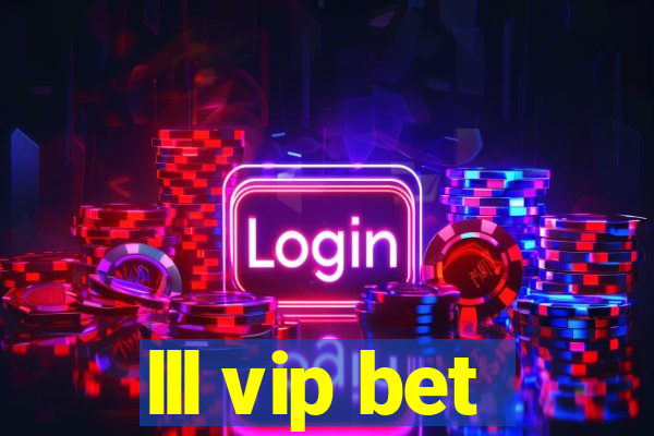 lll vip bet